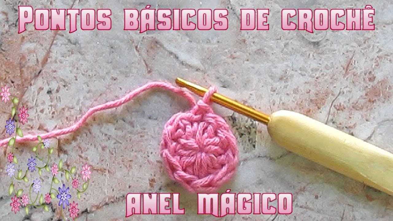 Pontos Básicos de crochê - como fazer o Anel Mágico?