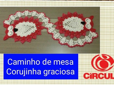 Versão canhotos:Caminho de mesa corujinha graciosa em crochê# Elisa Crochê