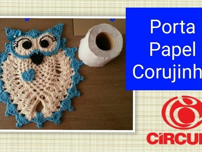 Versão canhotos:Porta papel higiênico corujinha em crochê # Elisa Crochê