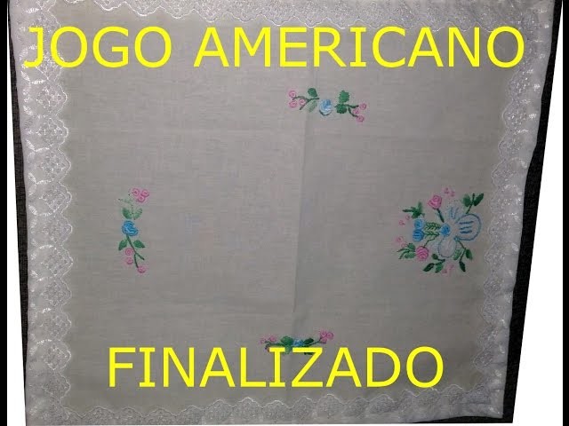Finalização do Jogo Americano - bico de Cambraia - Freehand Embroidery