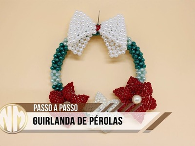 NM Bijoux - Guirlanda de Pérolas (especial natal)