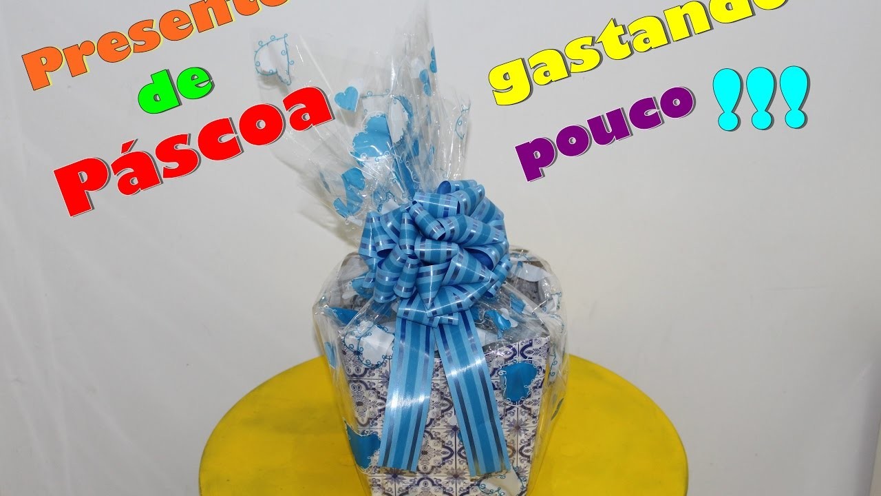 Presente para Páscoa gastando pouco!