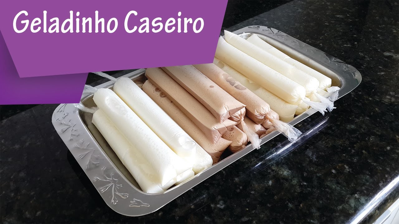 Receita - Geladinho Caseiro (Chup Chup, Gelinho, Sacolé, Flau, Juju) |Dicas da Vovó|