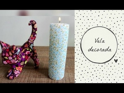 VELA DECORADA - {Decoupage}