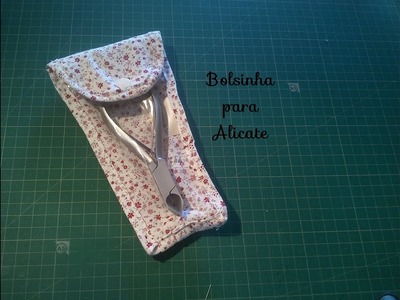 Bolsinha para alicate |Bag for pliers