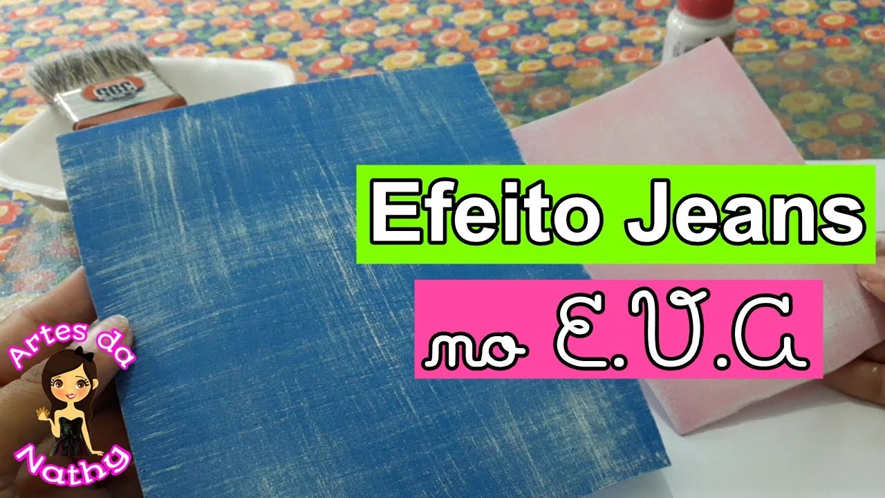 COMO FAZER EFEITO JEANS NO EVA