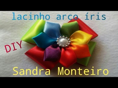 Como fazer lacinho de cetim Lacinho arco íris, super fácil de fazer,Sandra Monteiro