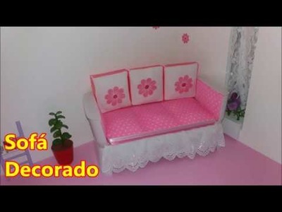 Como fazer Sofá Decorado para Casa das Bonecas Barbie - Decorated Sofa