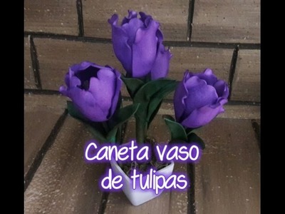 DIY- Caneta no vaso de tulipas
