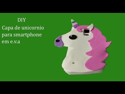 DIY capa de celular de unicornio em e.v.a