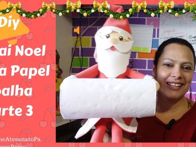 Diy Papai Noel Porta Papel Toalha parte 3