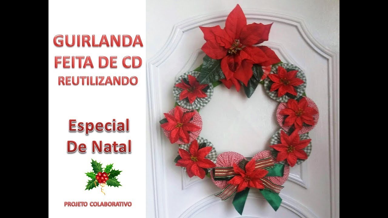 GUIRLANDA DE NATAL ♻ REUTILIZANDO CD # PARCERIA COM O CANAL DECORANDO E RECICLANDO