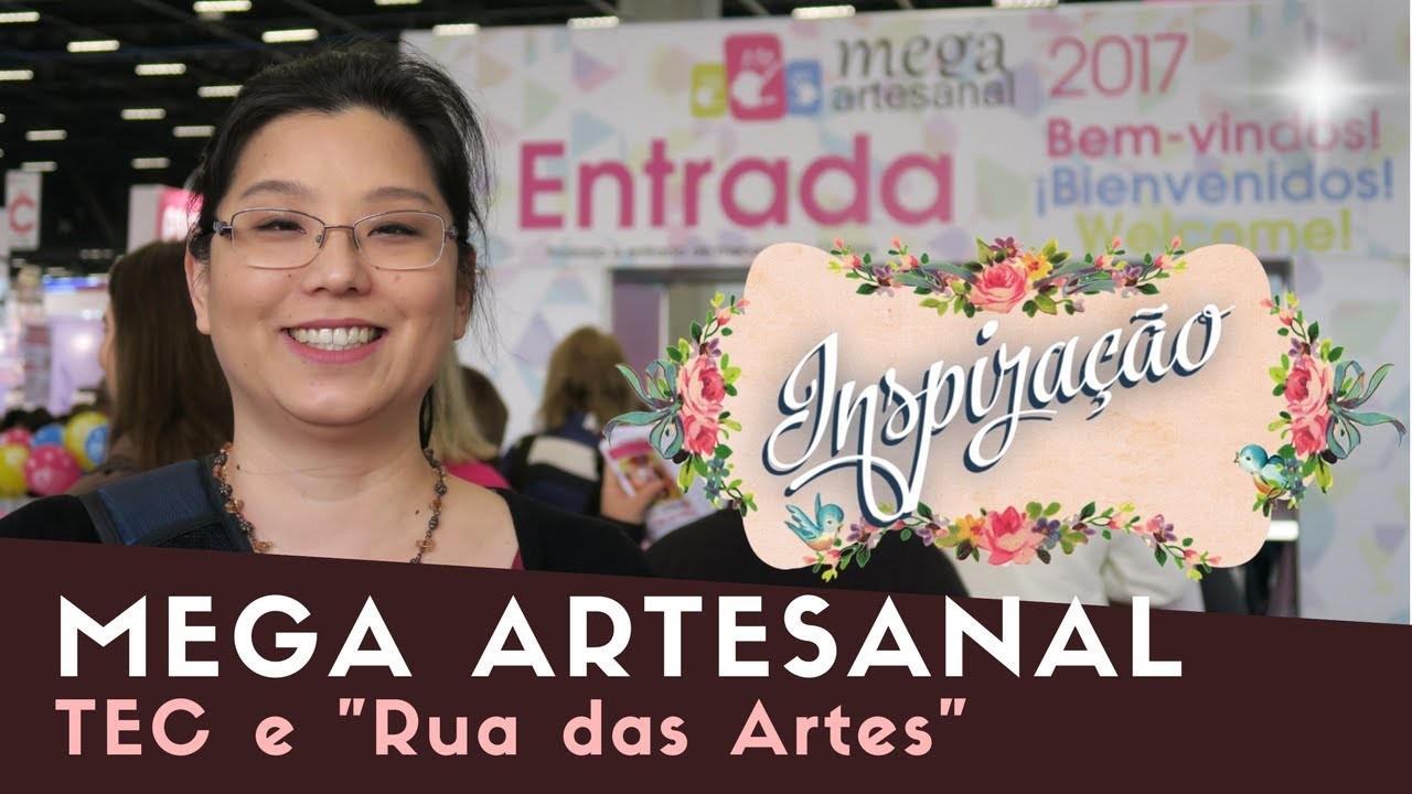 Mega Artesanal 2017 Parte IV -  Toke e Crie e "Rua das Artes"