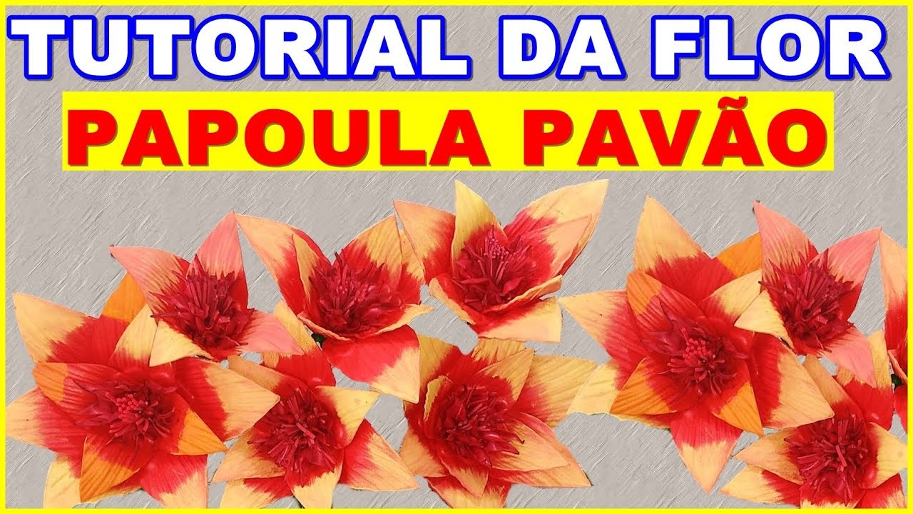 Papoula Pavão: aprenda a fazer essa linda Papoula com E.V.A. foam sheet