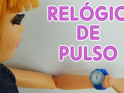 Como fazer Relógio de Pulso e Parede para Barbie e Bonecas | Tutorial