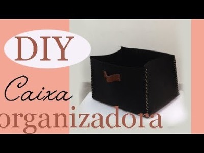 DIY: CAIXA ORGANIZADORA por Camila Camargo