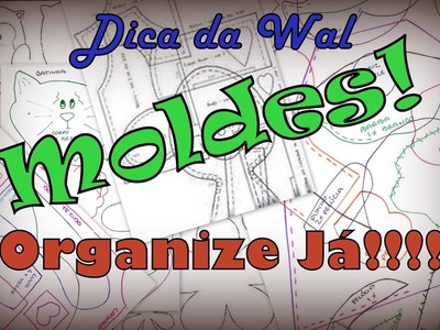 #DIY - MOLDES PERDIDOS. NUNCA MAIS!!!! Aprenda organiza-los!