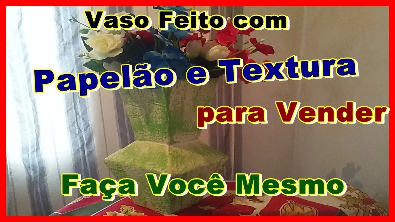 Vaso Feito com Papelão e Textura para Vender. Faça Você Mesmo | Criando Maravilhas