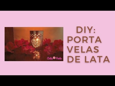 DIY: Porta Vela de Lata Super Fácil
