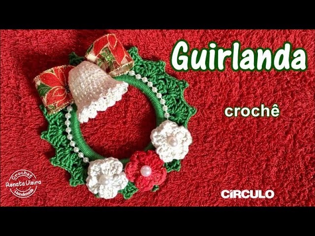 Guirlanda em Croche - Renata Vieira - muito fácil