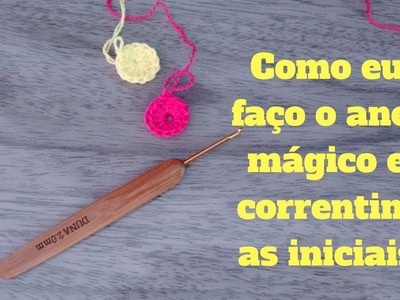 Como eu faço o anel mágico e  correntinhas iniciais