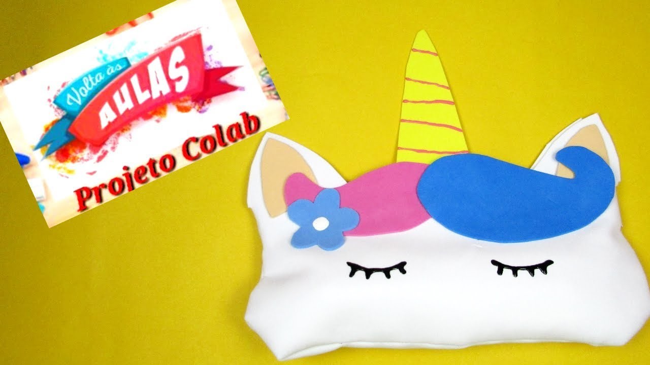 Como fazer Estojo escolar de Unicórnio