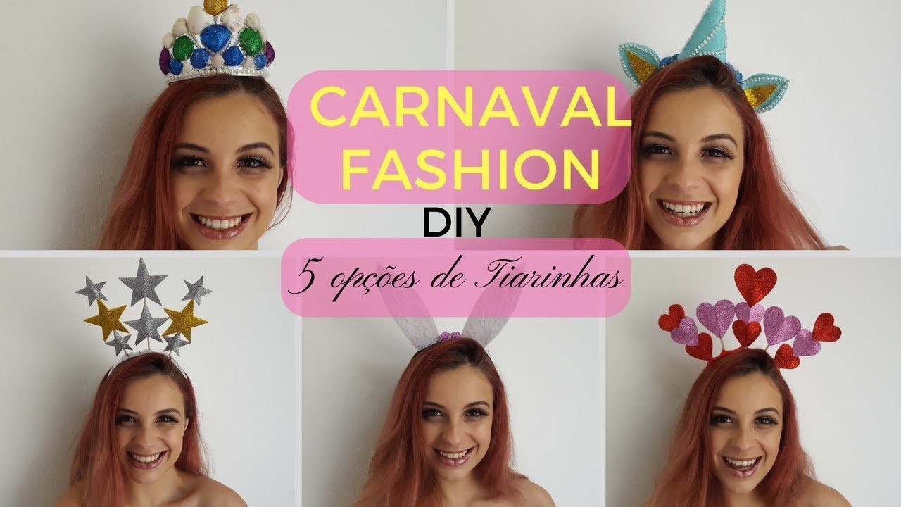 DIY: 5 Tiaras de Carnaval para ARRASAR: Unicórnio, Sereia e +