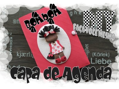 DIY - Capa de Agenda Decorada. Decorated Diary Cover