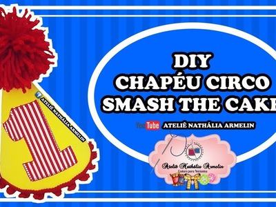 DIY CHAPEU SMASH CIRCO | Nathália Armelin