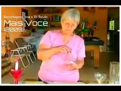 Reportagem: Mais Você (2009) | Vó Neide e suas pets