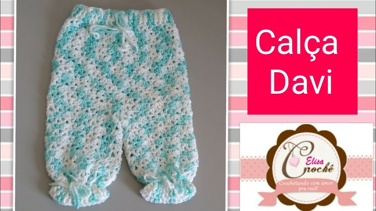 Versão destros: Conjunto de maternidade: Calça Davi em crochê (0 a 4 meses) # Elisa Crochê