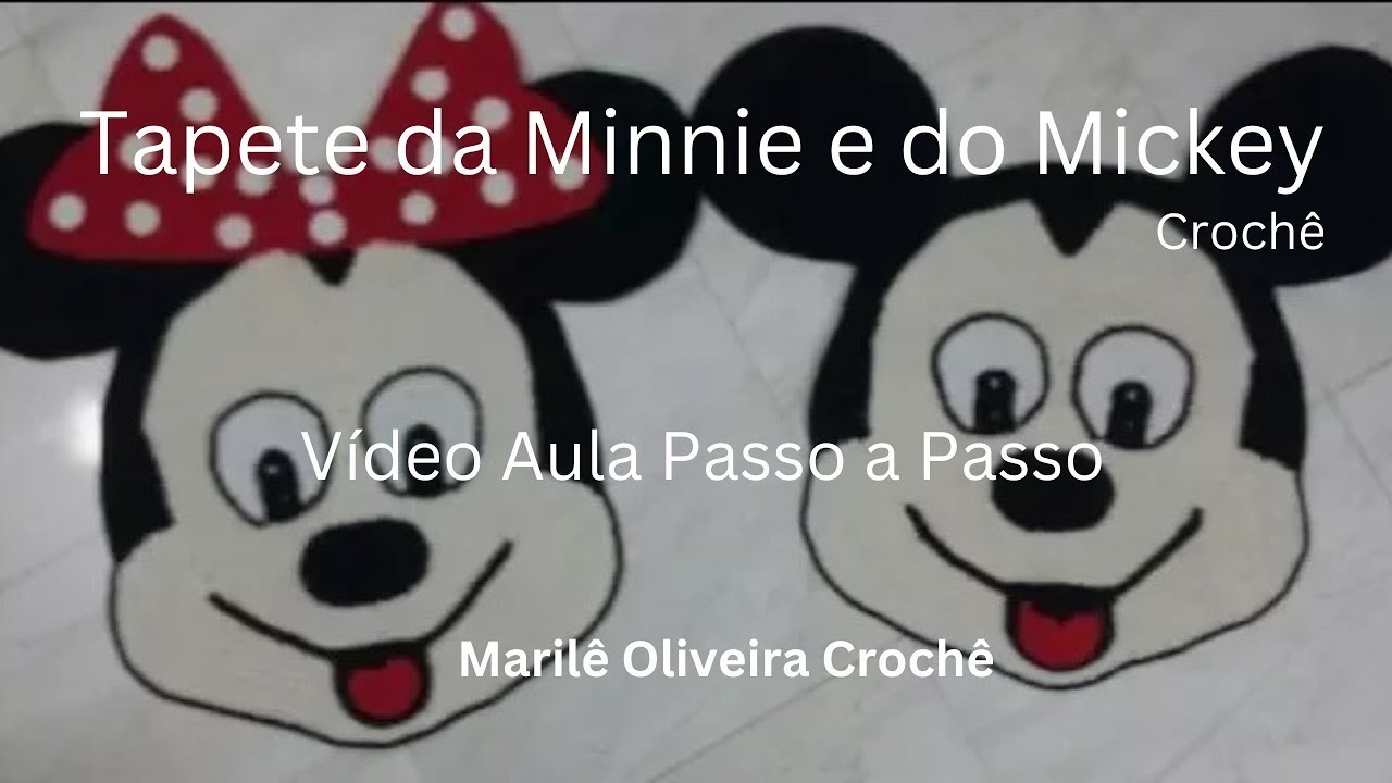 ArtêDalê Crochê Vídeo Aula Passo a Passo Tapete da Minnie  e do Mickey