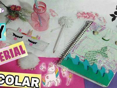 DIY MATERIAL ESCOLAR.4 IDÉIAS GASTANDO POUCO.DE UNICÓRNIO????,SEREIAS???? É PATRICINHA????,TUMBLR????