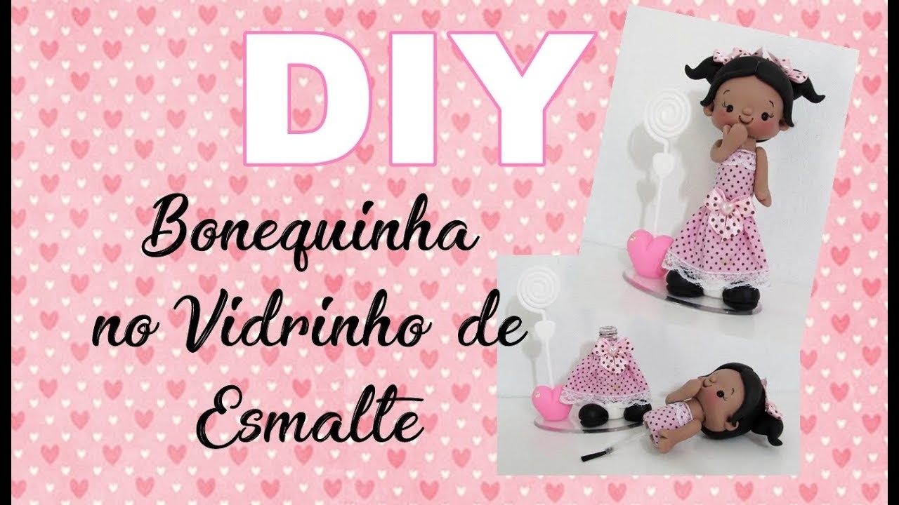 (DIY) Reciclando Vidrinho de Esmalte #16 Bonequinha com Porta Recado - Especial Volta as Aulas #17