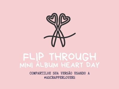 FLIP THROUGH: mini álbum Heart Day