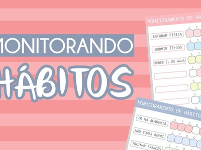 Monitoramento de HÁBITOS!! - @criarebh