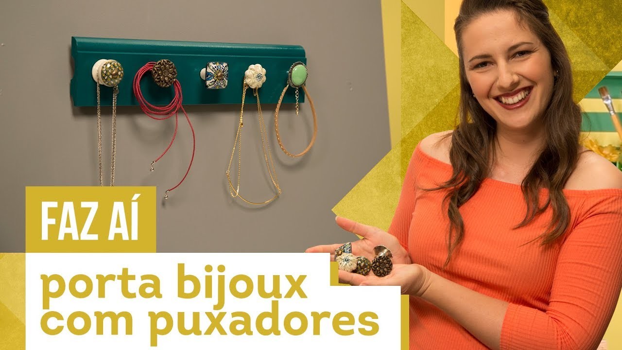 Porta bijoux com puxadores - DIY com Karla Amadori - CASA DE VERDADE