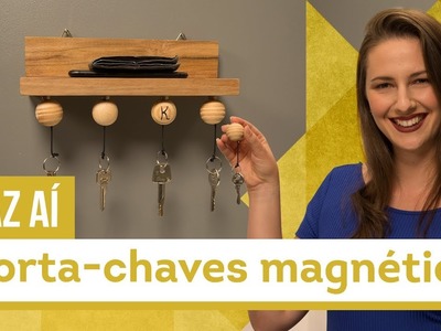 Porta-chaves magnético - DIY com Karla Amadori - CASA DE VERDADE