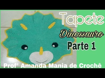 Tapete Infantil Dinossauro de Crochê Parte 1 #PASSOAPASSO