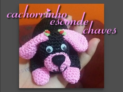 Cachorrinho esconde chaves (final) montagem