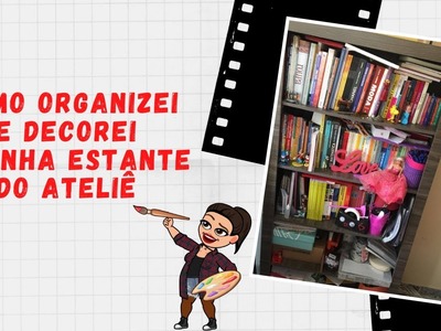 COMO REFORMAR A ESTANTE DO ATELIÊ DE COSTURA