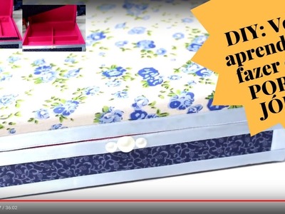 DIY - Como encapar porta jóias com tecido