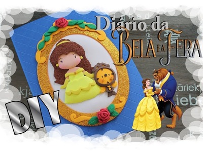 DIY - Diário Decorado da Bela e a Fera. Decorated Diary of Beauty and the Beast