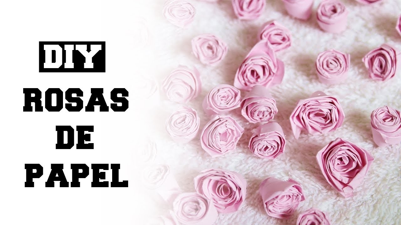 DIY: ROSAS DE PAPEL | SUPER FÁCIL