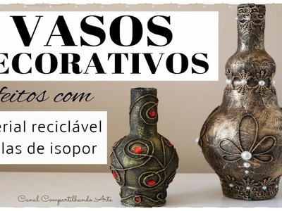 DIY Vasos decorativos feitos com material reciclável e bolas de isopor 2 - Artesanato