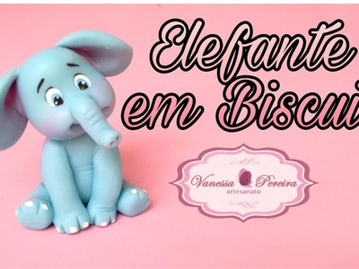 Elefante em Biscuit. Vanessa Pereira