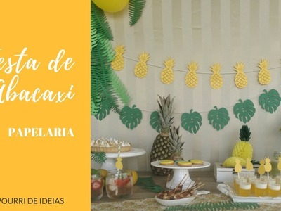Festa de Abacaxi - Decoração em Papel