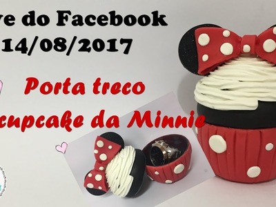 Live Facebook 17.08.2017 - Porta treco de Cupcake da Minnie