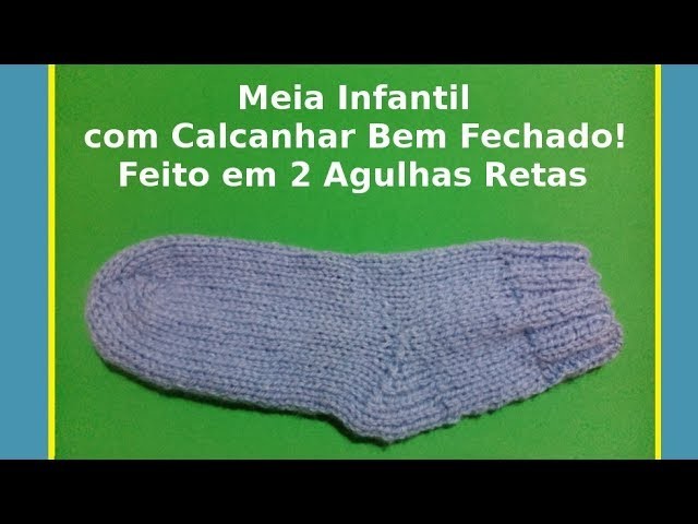 MEIA INFANTIL COM CALCANHAR BEM FECHADO!