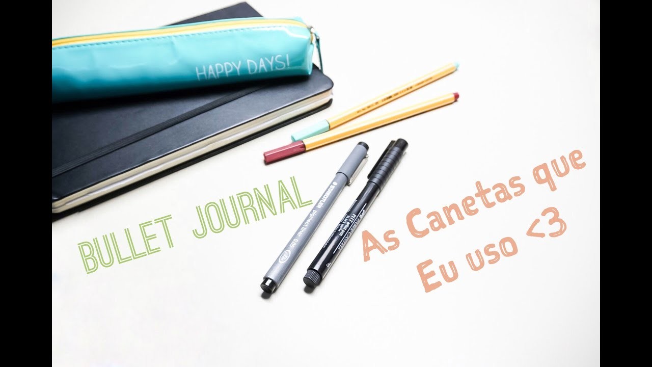 BULLET JOURNAL. Canetas Que Eu Uso